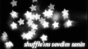shuffle'ını sevdim senin